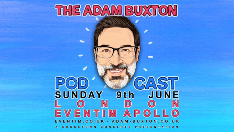Adam Buxton Podcast 2024 LDN Eventim8