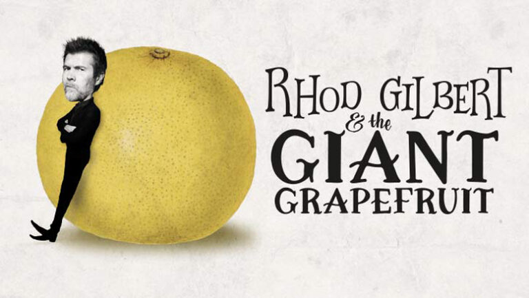 Rhod Gilbert Giant Grapefruit TM 778x438px